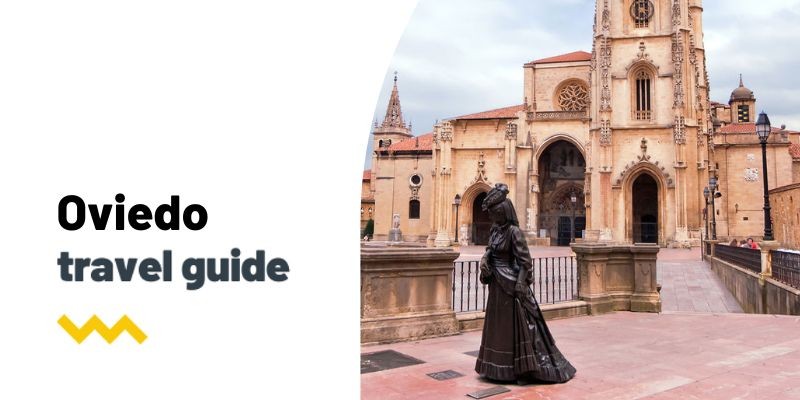 Travel guide: What to see and do in Oviedo