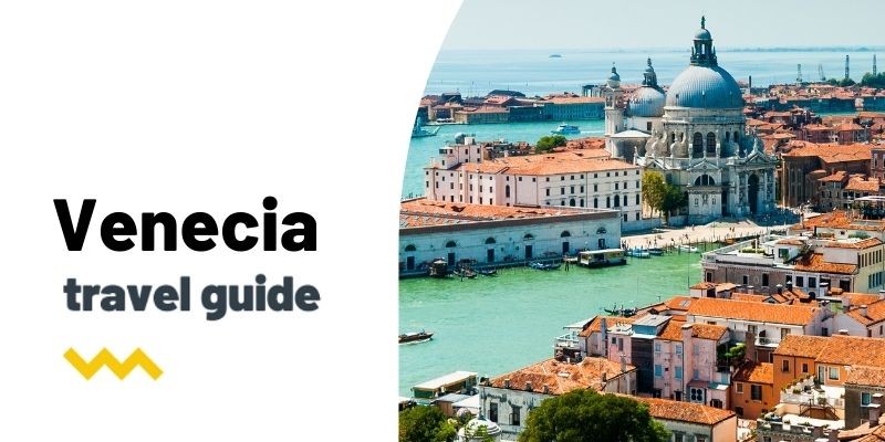 Guía de viaje: Qué ver y hacer en Venecia