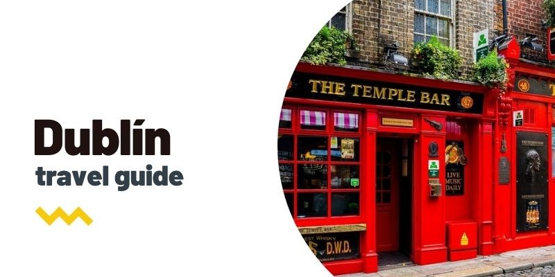  Travel guide: What to see and do in Dublin