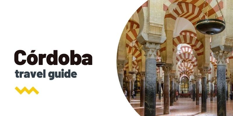 Travel guide: What to see and do in Cordoba
